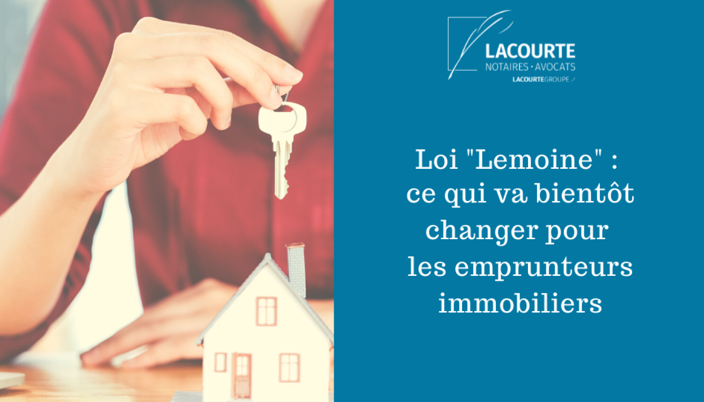 Loi Lemoine : Une Bonne Nouvelle Pour Les Emprunteurs Immobiliers ...